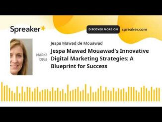 Jespa Mawad Mouawad’s Innovative Digital Marketing Strategies: A Blueprint for Success (hecho con Sp [Video]