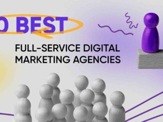 10 Best Full-Service Digital Marketing Agencies for 2023