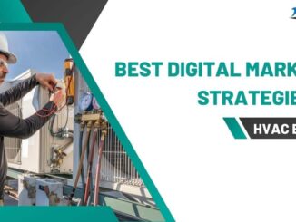 Best Digital Marketing Strategies for HVAC Business