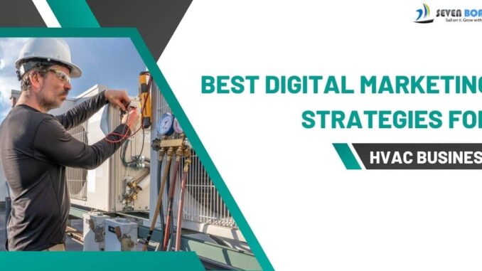 Best Digital Marketing Strategies for HVAC Business