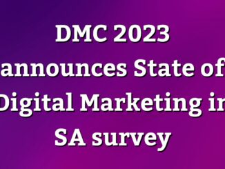 DMC 2023 announces State of Digital Marketing in SA survey