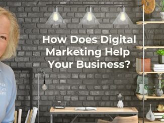 How Does Digital Marketing Help Your Business? - Abuzz Creative