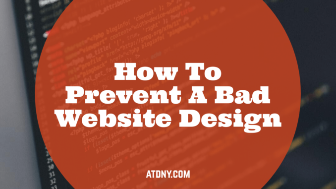 How To Prevent A Bad Website Design - Long Island Website Design & Digital Marketing Company