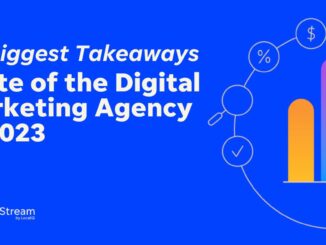 State of the Digital Marketing Agency in 2023: Our 10 Biggest Takeaways