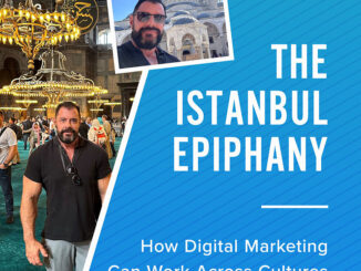 The Istanbul Epiphany. How Digital Marketing Can Work Across Cultures · The A Group