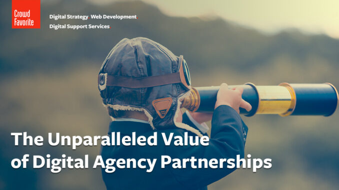 The Unparalleled Value of Digital Marketing Agency Partnerships