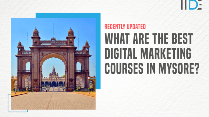 5 Best Digital Marketing Courses in Mysore - 2023 | IIDE