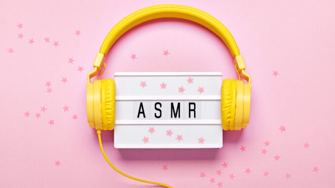 Are ASMR Videos Part of a Digital Marketing Strategy?