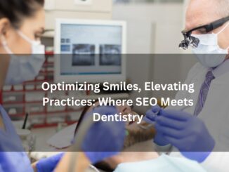 Effective Digital Marketing for Dentists – Attract More Patients