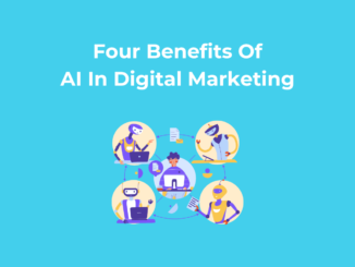 Four Benefits Of AI In Digital Marketing