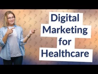 How Can I Develop a Digital Marketing Strategy for My Healthcare Business? [Video] – MediaVidi