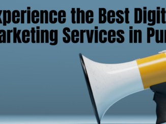 Pune’s Finest Digital Marketing Services