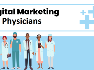 Strategies of Digital Marketing for Physicians: Connecting With Patients in the Digital Age