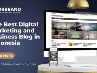 The Best Digital Marketing And Business Blog In Indonesia