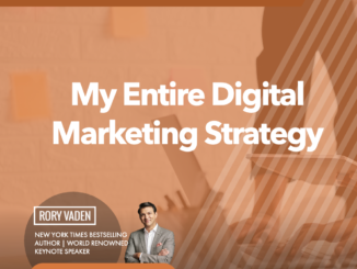 The Digital Marketing Strategy That Builds Your Brand: Rory Vaden’s Playbook