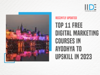 Top 11 Free Digital Marketing Courses in Ayodhya to Upskill In 2023