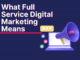 What Full Service Digital Marketing Means