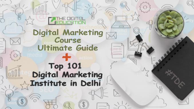 101 Best Digital Marketing Institute in Delhi NCR Noida Gurgaon with Top Digital Marketing Course Ultimate Guide