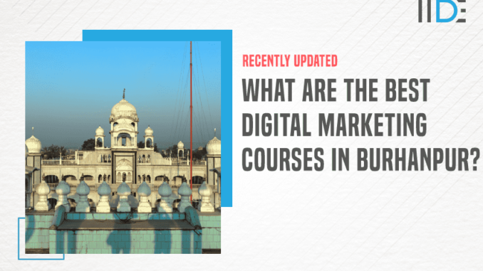 5 Best Digital Marketing Courses in Burhanpur - 2023 | IIDE