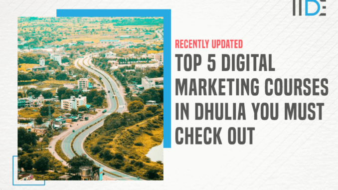 5 Best Digital Marketing Courses in Dhulia - 2023 | IIDE