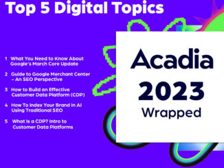 Acadia's Top 5 Digital Marketing Blogs of 2023 - Insights on Google's Algorithm Update, SEO Strategies, AI Integration, and Customer Data Platforms — Acadia.io