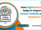 How digital marketing helps in improving online visibility of your business?