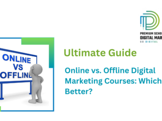 Online vs. Offline Digital Marketing Courses: Which is Better?