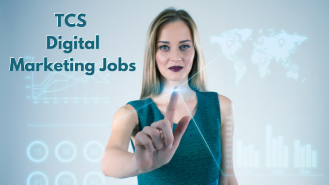 TCS Digital Marketing Jobs in India