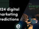 The Evergreen Agency’s 2024 digital marketing predictions - The Evergreen Agency