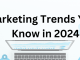 10 Important Digital Marketing Trends You Need to Know in 2024