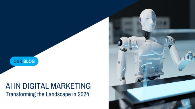 AI in Digital Marketing: Transforming the Landscape in 2024 - SkyFall Blue Ottawa. Website design and digital marketing