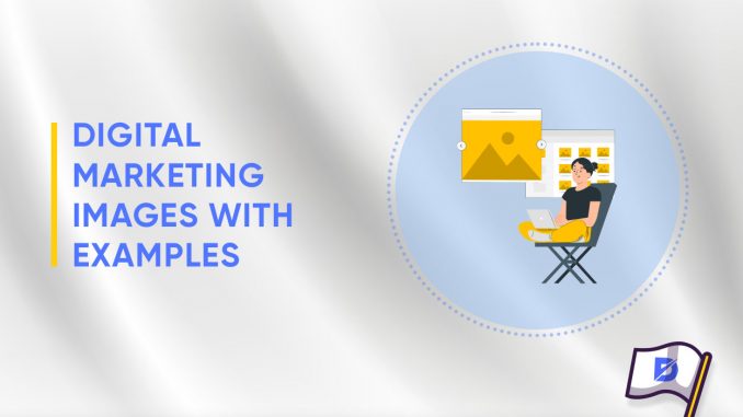 Digital Marketing Images with Examples - Dopinger Blog