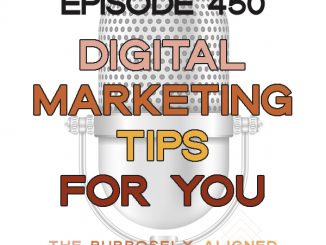 EPISODE 450 - DIGITAL MARKETING TIPS - Boss Girl Creative