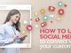 How to use social media to connect with your customers - Latest Digital Marketing Insights: Top Blog Collection