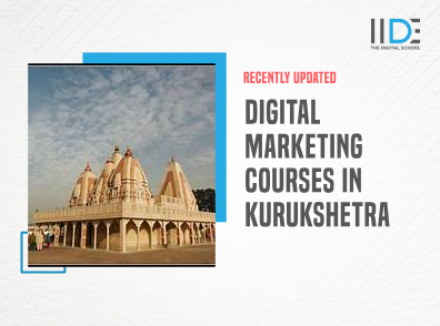 Top 8 Digital Marketing Courses in Kurukshetra (2024) | IIDE