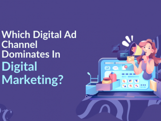 Which Digital Ad Channel Dominates In Digital Marketing?