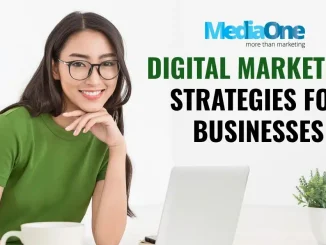 Best Digital Marketing Strategies for Today's Businesses - MediaOne