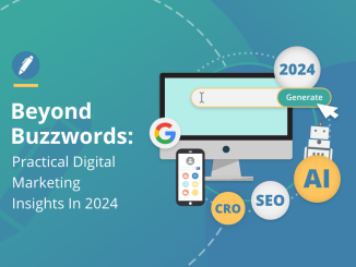 Beyond Buzzwords: Practical Digital Marketing Insights in 2024