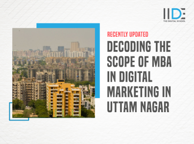 Decoding the Scope of MBA in Digital Marketing in Uttam Nagar