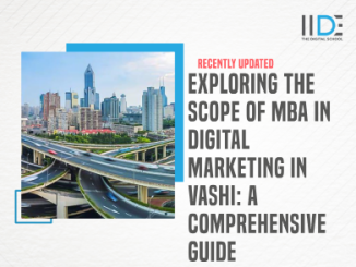 Exploring the Scope of MBA in Digital Marketing in Vashi