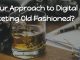 Is Your Approach to Digital Marketing Old-Fashioned?