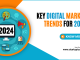 Key Digital Marketing Trends for 2024