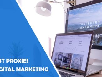 The Best Proxies for Digital Marketing - WP Newsify
