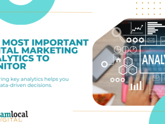 The Most Important Digital Marketing Analytics to Monitor