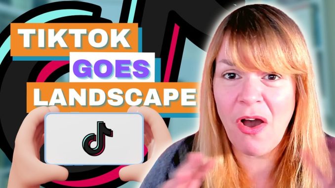 TikTok In Landscape Format? - Digital Marketing News 2nd February 2024