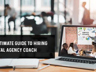 Ultimate Guide To Hiring A Digital Marketing Agency Coach