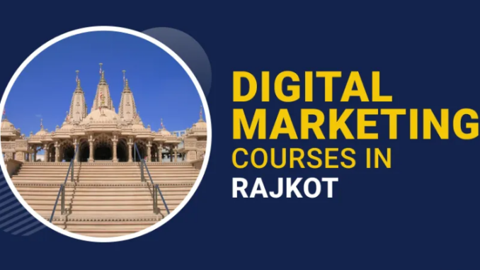 Digital Marketing Course in Rajkot