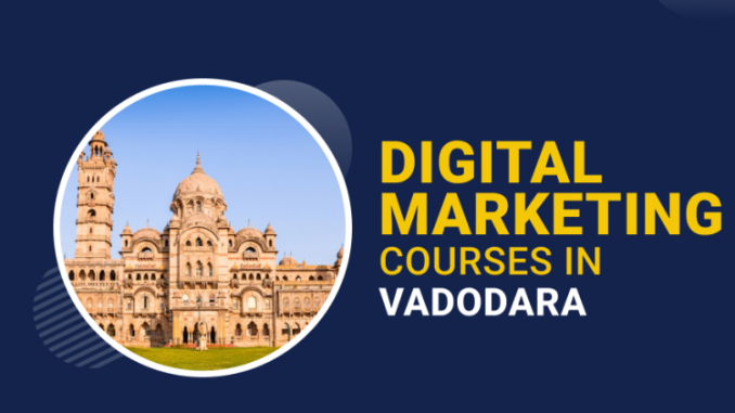 Digital Marketing Course in Vadodara