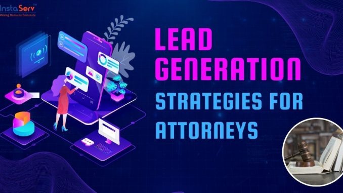 Lead Generation for Attorneys in 2024: A Strategic Blueprint - Top Digital Marketing Agency India | Google Partner Certified