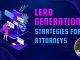 Lead Generation for Attorneys in 2024: A Strategic Blueprint - Top Digital Marketing Agency India | Google Partner Certified